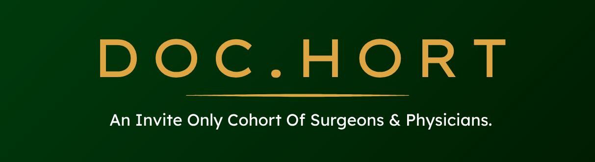 DOC.HORT — An Invite Only Cohort Of Surgeons & Physicians.
